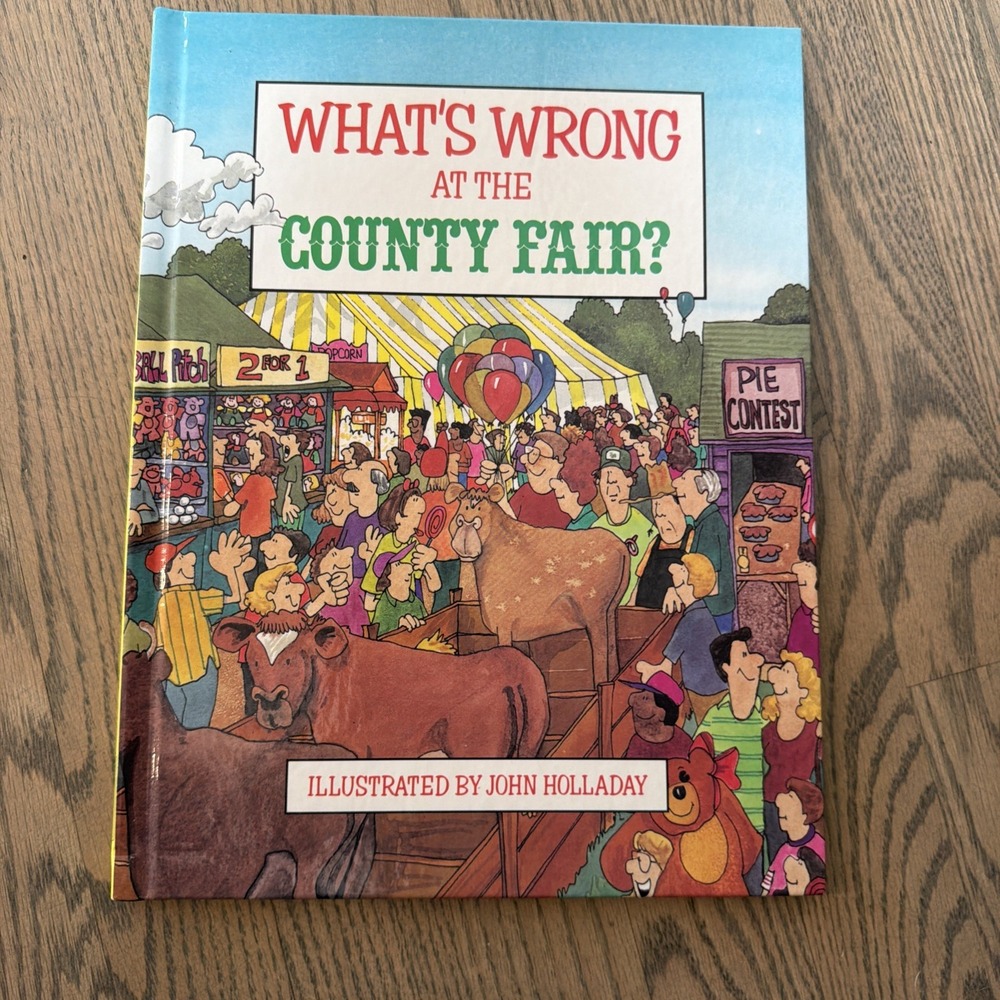 What's Wrong At the County Fair by John Holladay (1992, Hardcover)